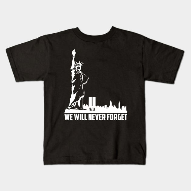 We Will Never Forget - 9/11 Kids T-Shirt by PurpleFly